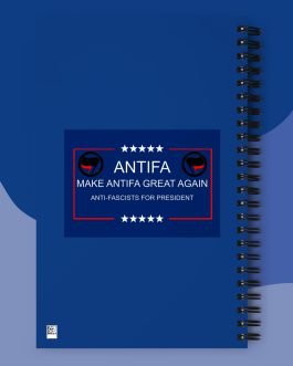 MAGA: Make Antifa Great Again – Anti-Fascists for President Spiral notebook