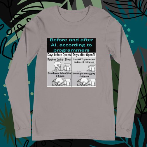 Before and after AI artificial intelligence according to programmers Unisex Long Sleeve Tee t-shirt men's women's storm grey gray