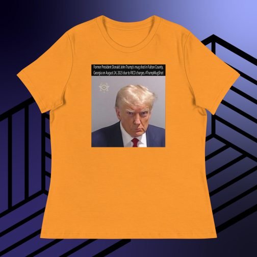 Former President Donald John Trump's Mug Shot Fulton County, Georgia RICO Women's Relaxed fit T-Shirt tee marmalade orange