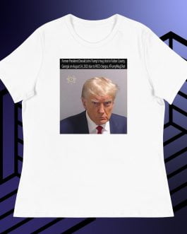 Former President Donald John Trump’s Mug Shot Fulton County, Georgia RICO Women’s Relaxed T-Shirt