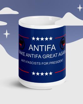 make antifa great again 15 oz coffee mug cup anti fascists for president leftist leftists apparel gear