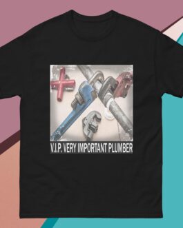 V.I.P. Very Important Plumber T-Shirt | Funny Gift for Plumbers & Tradesmen - Image 4