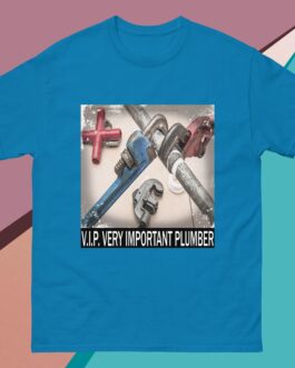 V.I.P. Very Important Plumber T-Shirt | Funny Gift for Plumbers & Tradesmen - Image 9