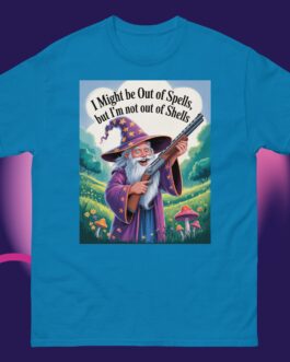 I might be out of spells but I'm not out of shells Funny Wizard with Gun magic 2A Unisex classic tee shirt - Image 11