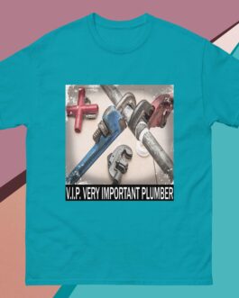 V.I.P. Very Important Plumber T-Shirt | Funny Gift for Plumbers & Tradesmen - Image 11
