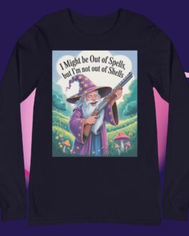I might be out of spells but I'm not out of shells Funny Wizard with Gun magic 2A Unisex long sleeve tee shirt - Image 9