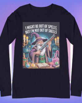 I might be out of spells but I'm not out of shells wizards magic 2A Unisex long sleeve tee shirt art design 2 - Image 9