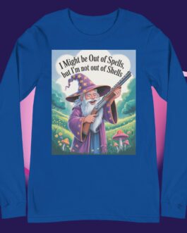 I might be out of spells but I'm not out of shells Funny Wizard with Gun magic 2A Unisex long sleeve tee shirt - Image 13