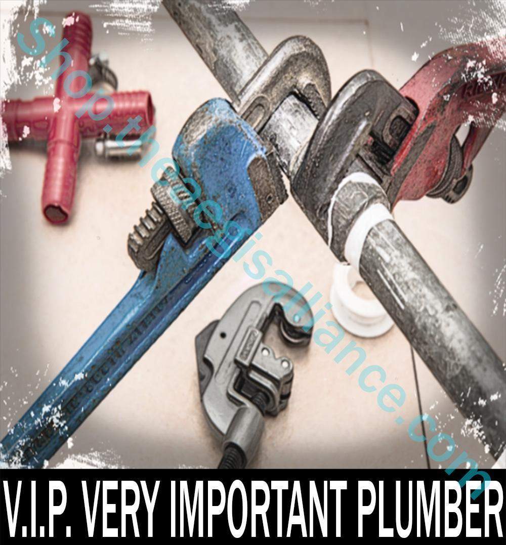 An assortment of plumbing tools including pipe wrenches, a tubing cutter, and a red PVC pipe fitting. Text overlay reads "V.I.P. Very Important Plumber.