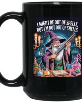 Black 15oz "Out of Spells, Not Out of Shells" mug. Features a funny wizard with a shotgun design, perfect for D&D, RPG, & fantasy gamer coffee lovers!