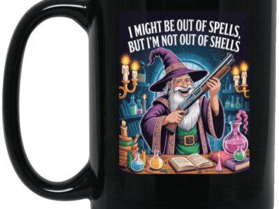 Black 15oz "Out of Spells, Not Out of Shells" mug. Features a funny wizard with a shotgun design, perfect for D&D, RPG, & fantasy gamer coffee lovers!