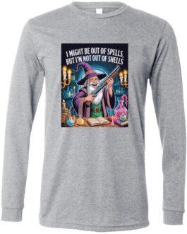 A grey long-sleeve shirt featuring a wizard holding a shotgun in his potion-filled workshop. The text reads, "I might be out of spells, but I'm not out of shells," fitting for a D&D gamer.