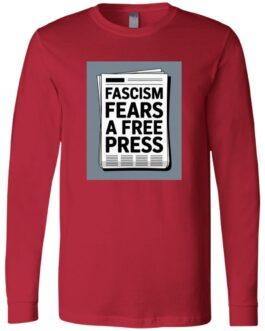 Red long-sleeve tee featuring a newspaper graphic that says "Fascism Fears A Free Press." Activist Apparel for men, size small.