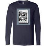 Navy long sleeve shirt featuring a newspaper graphic that reads "Fascism Fears a Free Press," a political statement tee supporting journalism and the First Amendment