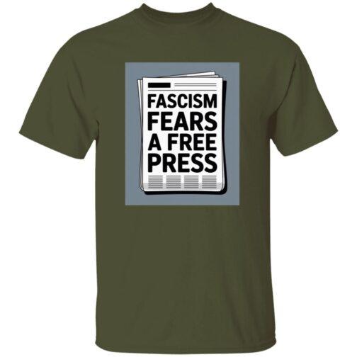 Military green t-shirt with a graphic of a newspaper headline that reads "Fascism Fears a Free Press." Activist apparel promoting freedom of the press.