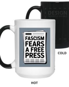 Fascism Fears A Free Press heat reveal magic mug. Black when cold, revealing a newspaper graphic when hot. A political statement mug for free speech advocates.
