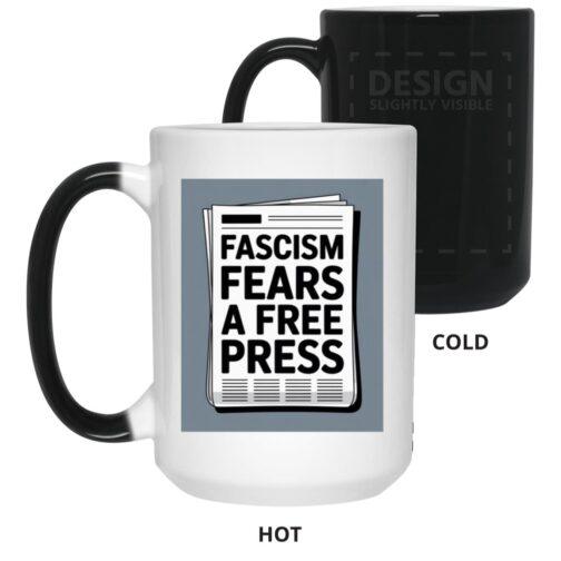 1169-12308-107796586 Fascism Fears A Free Press heat reveal magic mug. Black when cold, revealing a newspaper graphic when hot. A political statement mug for free speech advocates.