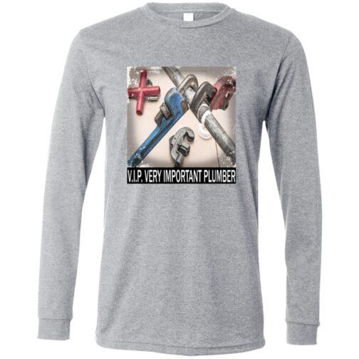 A grey long-sleeve shirt with a design showing plumbing tools (wrenches, pipes) and the text "V.I.P. VERY IMPORTANT PLUMBER." Great gift for plumbers!