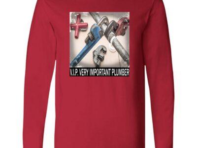 Red long sleeve cotton tee with a graphic of plumbing wrenches and pipes, emblazoned with "V.I.P. VERY IMPORTANT PLUMBER." A funny plumber slogan shirt.