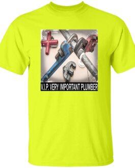 V.I.P. Very Important Plumber T-Shirt in neon yellow. Graphic tee features crossed pipe wrenches, a funny plumber shirt for the skilled trades.