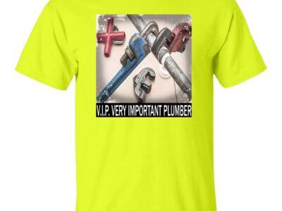 V.I.P. Very Important Plumber T-Shirt in neon yellow. Graphic tee features crossed pipe wrenches, a funny plumber shirt for the skilled trades.
