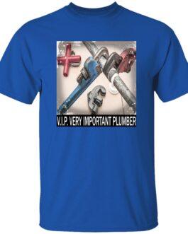 Royal blue "V.I.P. Very Important Plumber" t-shirt featuring a graphic of crossed plumbing wrenches and pipes. A heavyweight cotton work tee for plumbers.