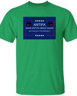 Green "Make Antifa Great Again" t-shirt. The design features the Antifa symbol and text promoting anti-fascism, printed on a heavy cotton tee.