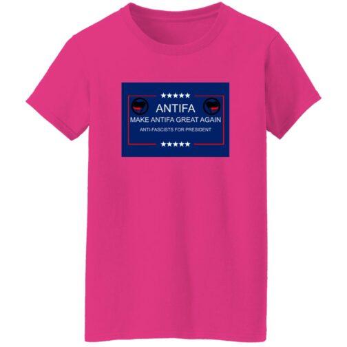 A vibrant heliconia pink t-shirt featuring a design with the text "Antifa, Make Antifa Great Again, Anti-Fascists for President" displayed on the front.