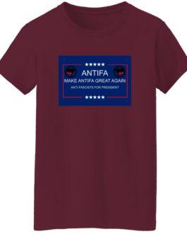 Maroon "Make Antifa Great Again" t-shirt. The design features the Antifa symbol and text "Make Antifa Great Again, Anti-Fascists for President" in a blue box with white stars.