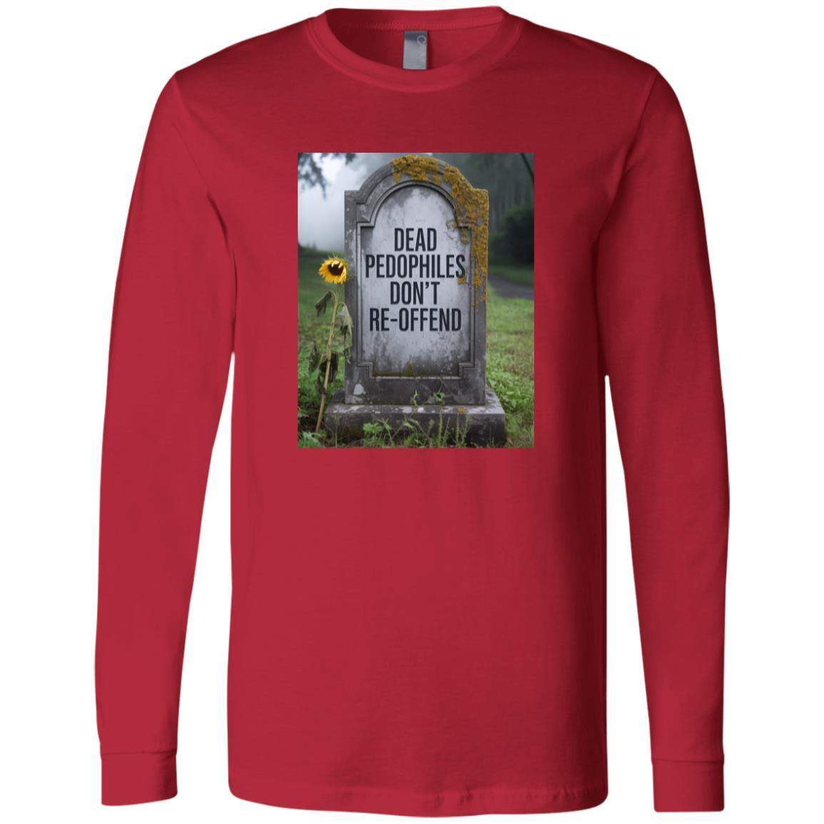 A "Dead Pedophiles Don't Re-Offend" political tee design featuring a tombstone with moss and a single sunflower. This red long sleeve shirt design is a Bella + Canvas tee.
