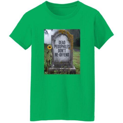 A green t-shirt featuring a graphic of a tombstone with the text "Dead Pedophiles Don't Re-Offend" and a single sunflower. This "Dead Pedophiles Don't Reoffend" graphic tee is shown in Irish green.