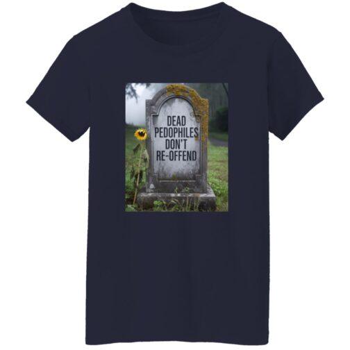 Navy blue "Dead Pedophiles Don't Re-Offend" women's t-shirt. The graphic shows a tombstone with the words "Dead Pedophiles Don't Re-Offend" engraved on it. A single sunflower leans against the stone.