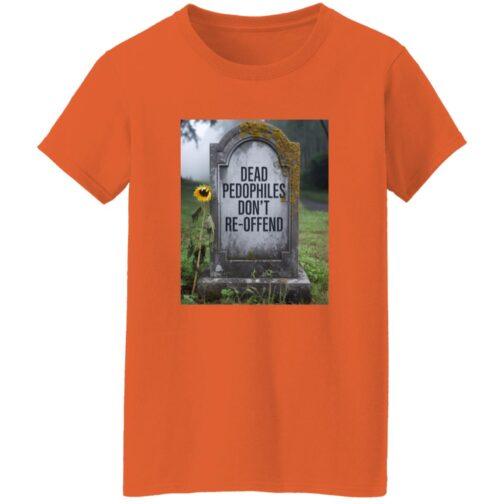 An orange "Dead Pedophiles Don't Re-Offend" women's graphic tee showcases a tombstone with the phrase, accented by a single sunflower, fitting the blog title's theme.