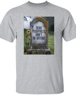 A Sport Grey XL t-shirt displaying a tombstone with the text "Dead Pedophiles Don't Re-Offend." A single sunflower leans against the tombstone in a grassy graveyard setting.