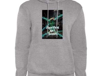 Athletic heather Algorithms Ain’t Bosses Hoodie, size 2XL. Design features a fist breaking chains, symbolizing digital sovereignty. The text "Algorithms Ain't Bosses" is prominently displayed.