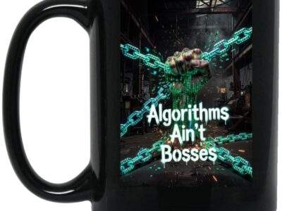 Black "Algorithms Ain’t Bosses" mug. A fist clutches digital chains in a dark industrial setting, representing digital resistance. This 15oz mug features a bold design for the modern tech critic.