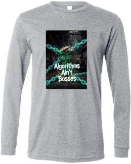 Athletic Heather Algorithms Ain’t Bosses Long-Sleeve shirt. The design features a fist breaking free from digital chains, symbolizing resistance against algorithmic control. The shirt is a heather gray color.