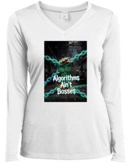 White Algorithms Ain’t Bosses Ladies V-Neck shirt. Features a digital dissent design with chains and text, "Algorithms Ain't Bosses." High-performance material.
