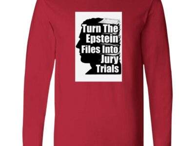 Red Bella + Canvas long-sleeve shirt featuring a black silhouette of a head with the text "Turn The Epstein Files Into Jury Trials" overlaid.