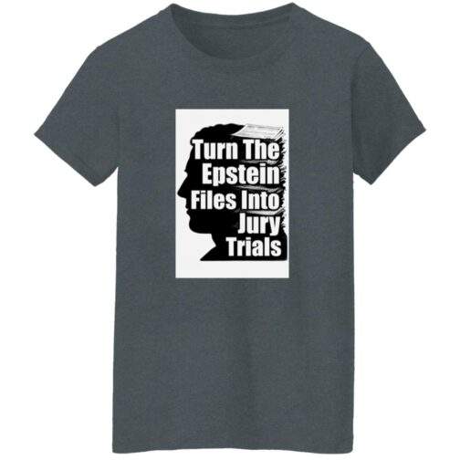 Dark heather women's heavy cotton tee featuring a black and white design: "Turn The Epstein Files Into Jury Trials" over a silhouette.