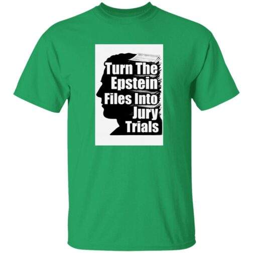 Irish green "Turn The Epstein Files into Jury Trials" men's tee. The design features a silhouette filled with stacked documents, advocating for legal action.