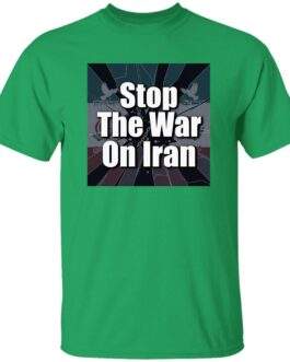 Irish green "Stop The War On Iran" men's shirt. The tee features a bold graphic with doves and text, promoting peace. A statement piece for peace activists.