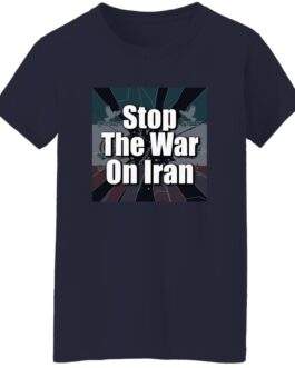 Navy blue women's "Stop the War On Iran" t-shirt. The design features the text "Stop The War On Iran" over a stylized image of the Iranian flag with doves. A peace activist tee.