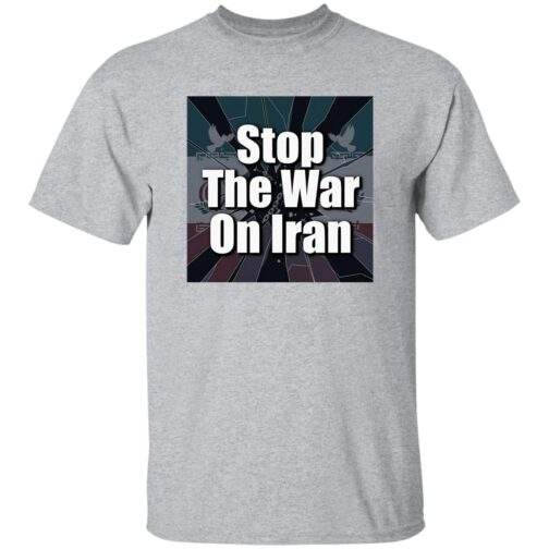 Sport grey "Stop The War On Iran" men's tee. The design features bold text over a graphic with doves and chains, promoting peace activism.