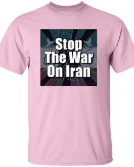 Light pink "Stop the War on Iran" men's shirt. The design features the text "Stop The War On Iran" over a graphic, ideal for a peace activist tee.