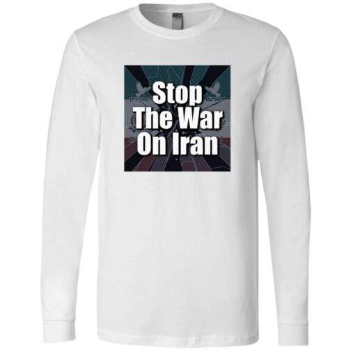 White long sleeve shirt with a "Stop The War On Iran" design. Features doves and a stylized background. A statement piece for peace activists.