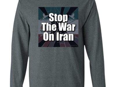 Stop the War on Iran Long Sleeve Unisex Shirt: Ash grey anti-war tee with "Stop The War On Iran" graphic. Comfortable cotton for peace rallies and activism.