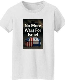 No More Wars For Israel Women's T-Shirt