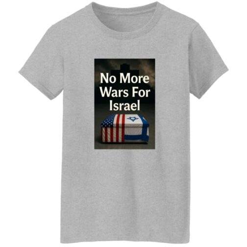 1054-10068-108630630 Grey heavyweight cotton t-shirt featuring a graphic with the text "No More Wars For Israel" above a coffin draped in the American and Israeli flags.