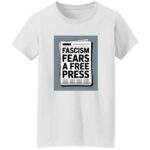 White women's classic-fit cotton tee with a newspaper graphic reading "Fascism Fears A Free Press." An anti-fascist First Amendment shirt for women.